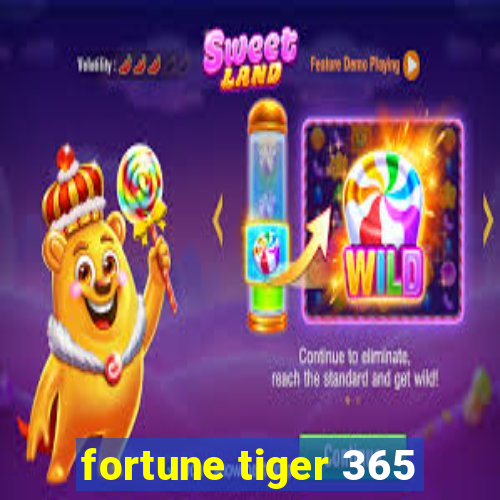 fortune tiger 365